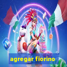 agregar fiorino